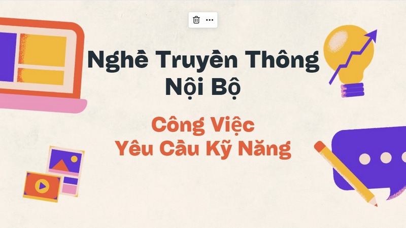 Nghề Truyền Thông Nội Bộ - Công Việc, Yêu Cầu Kỹ Năng