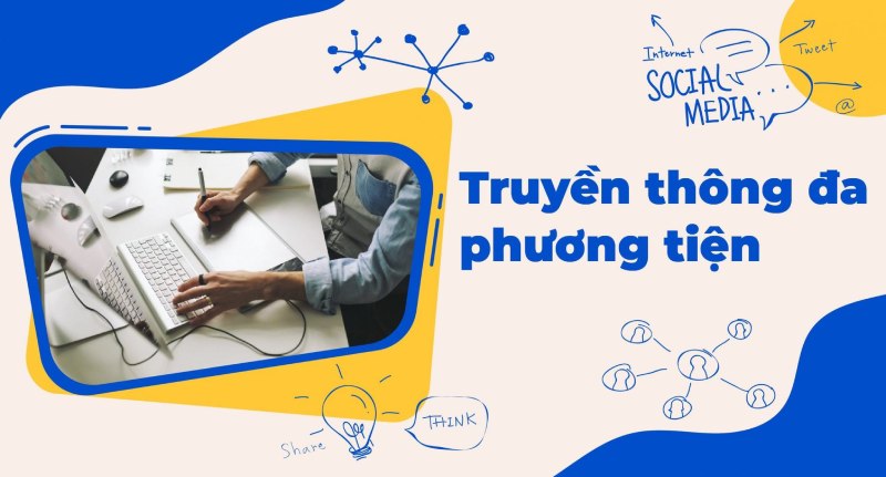 Công việc của nhân viên truyền thông đa phương tiện