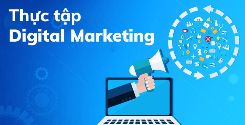 Chi tiết nhiệm vụ của thực tập Digital Marketing 