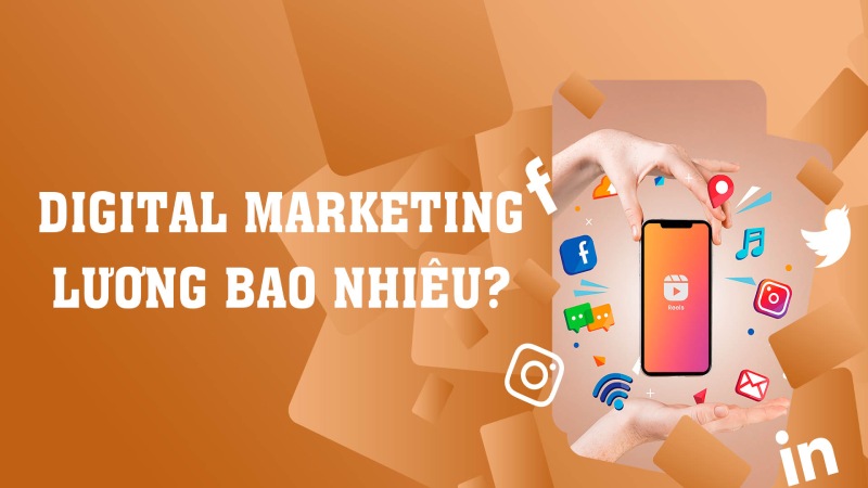 Digital marketing lương bao nhiêu trong năm 2024?